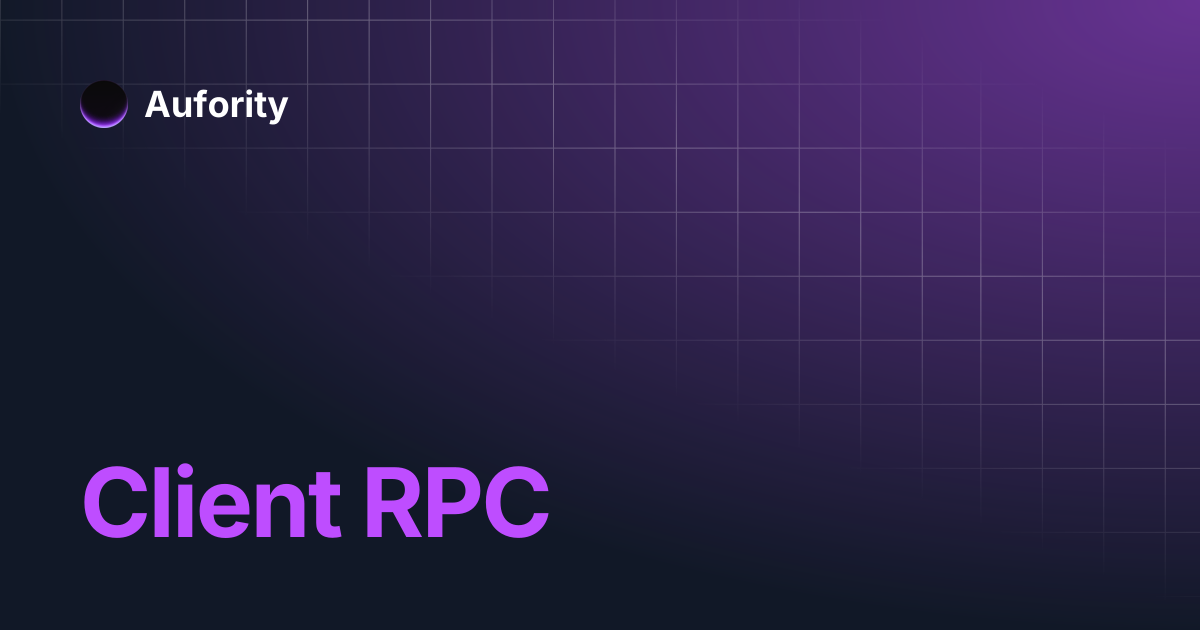 Client RPC | Aufority